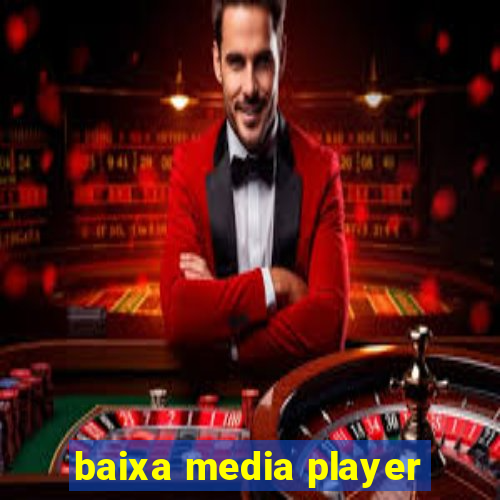 baixa media player